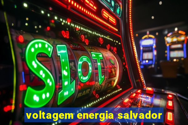 voltagem energia salvador